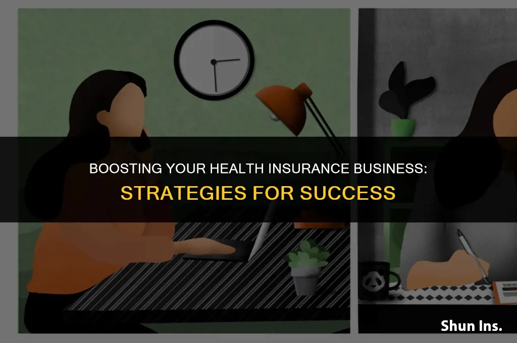 how to increase health insurance business