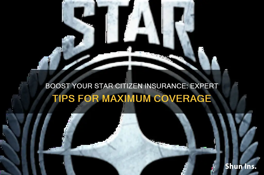 how to increase insurance star citizen