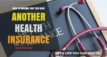 Notifying Your Insurer: A Guide to Reporting Additional Health Coverage