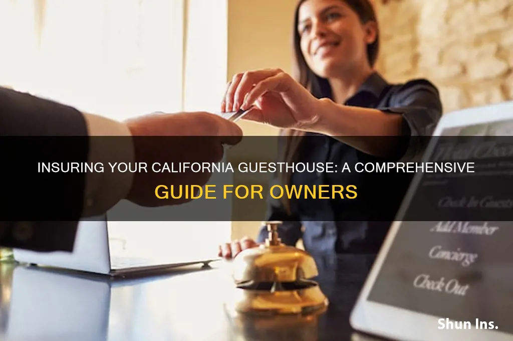 how to insurance a guesthouse in california