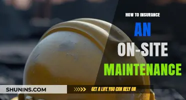 Securing Your On-Site Maintenance: A Comprehensive Insurance Guide