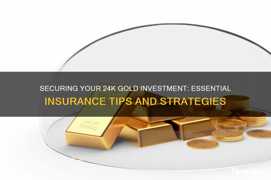 how to insure 24k gold
