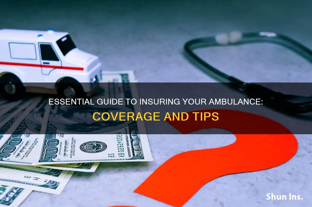 how to insure a ambulance