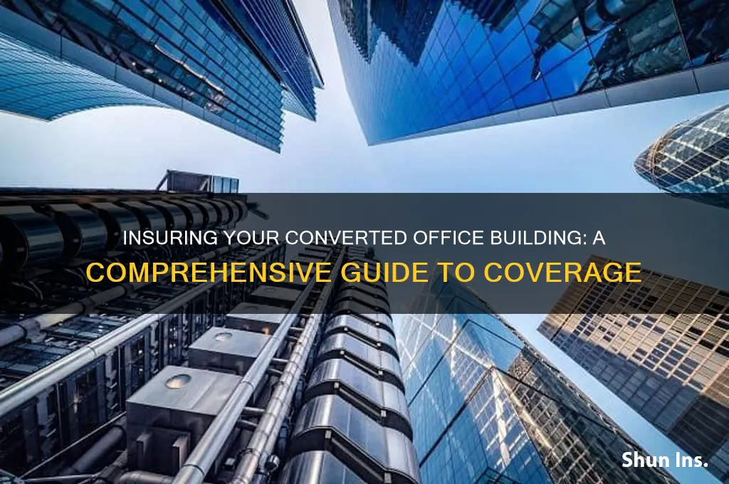 how to insure a converted office building