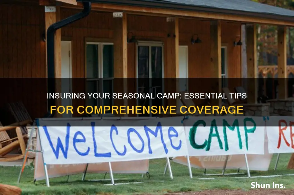how to insure a seasonal camp