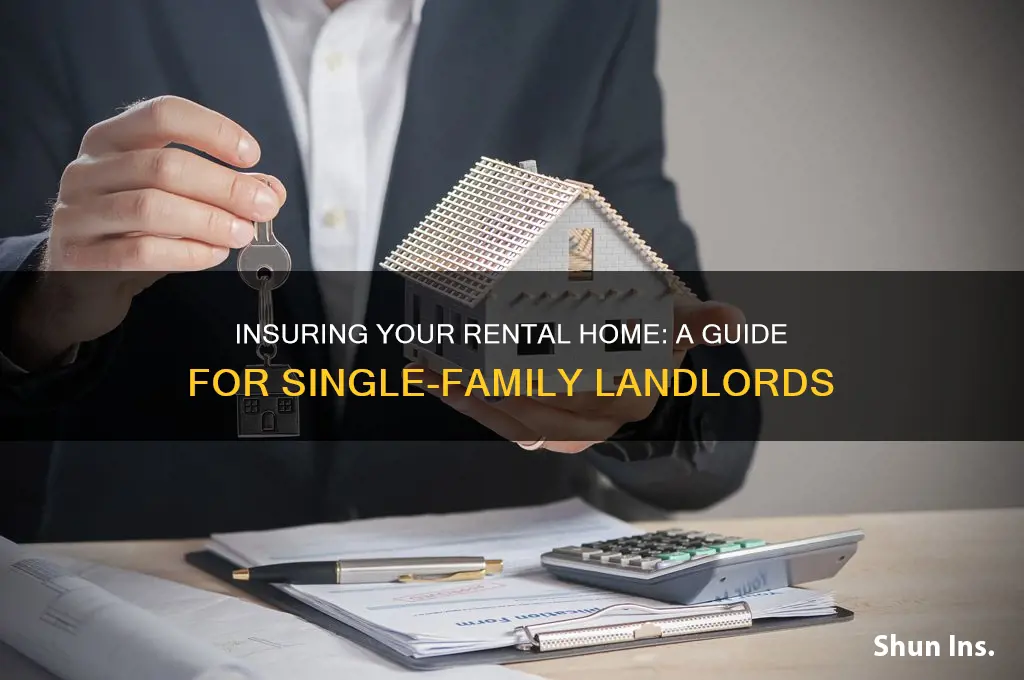 how to insure a single family residence for rental