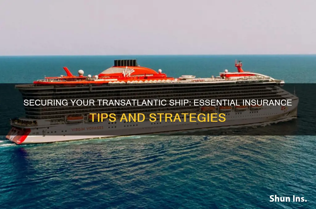 how to insure a transathlantic ship