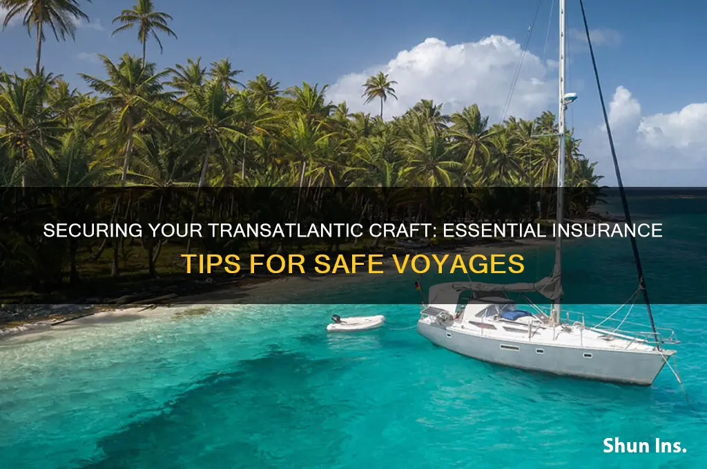 how to insure a transatlantic craft