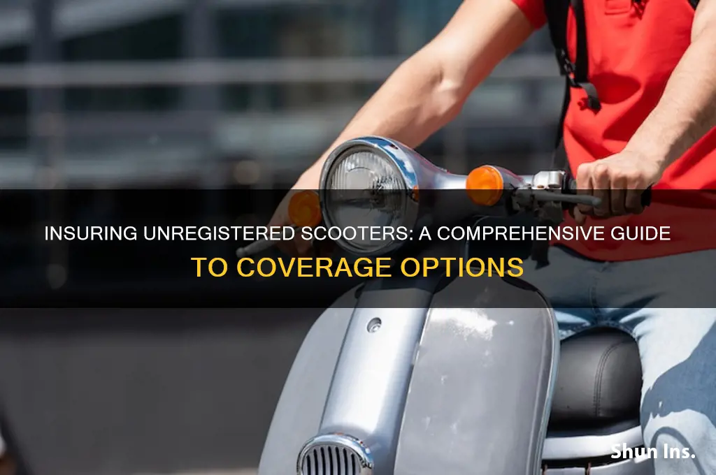 how to insure an unregistered scooter