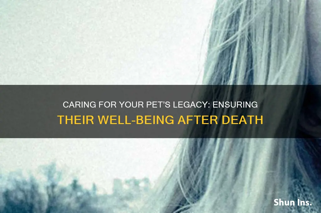 how to insure animals well being after death
