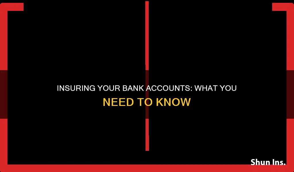 how to insure bank accounts