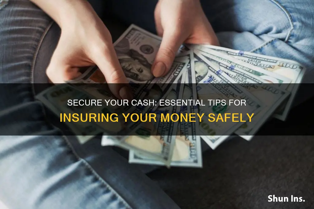 how to insure cash