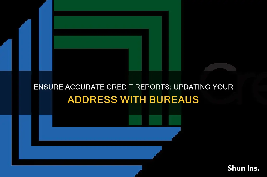 how to insure credit bureaus have correct address