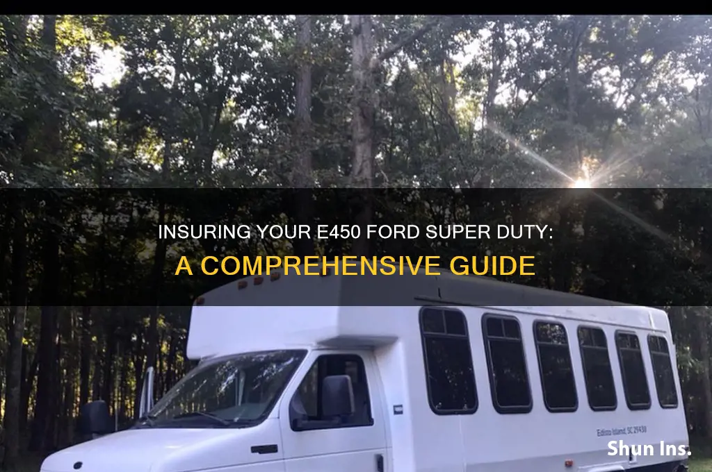 how to insure e450 ford super duty