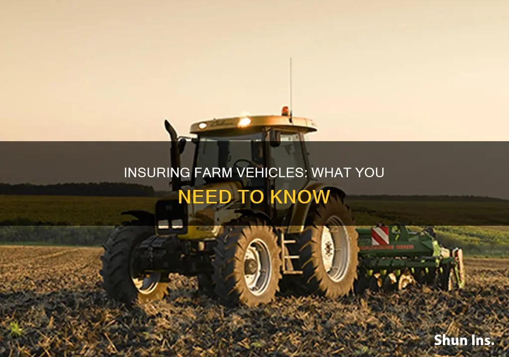 how to insure farm vehicles