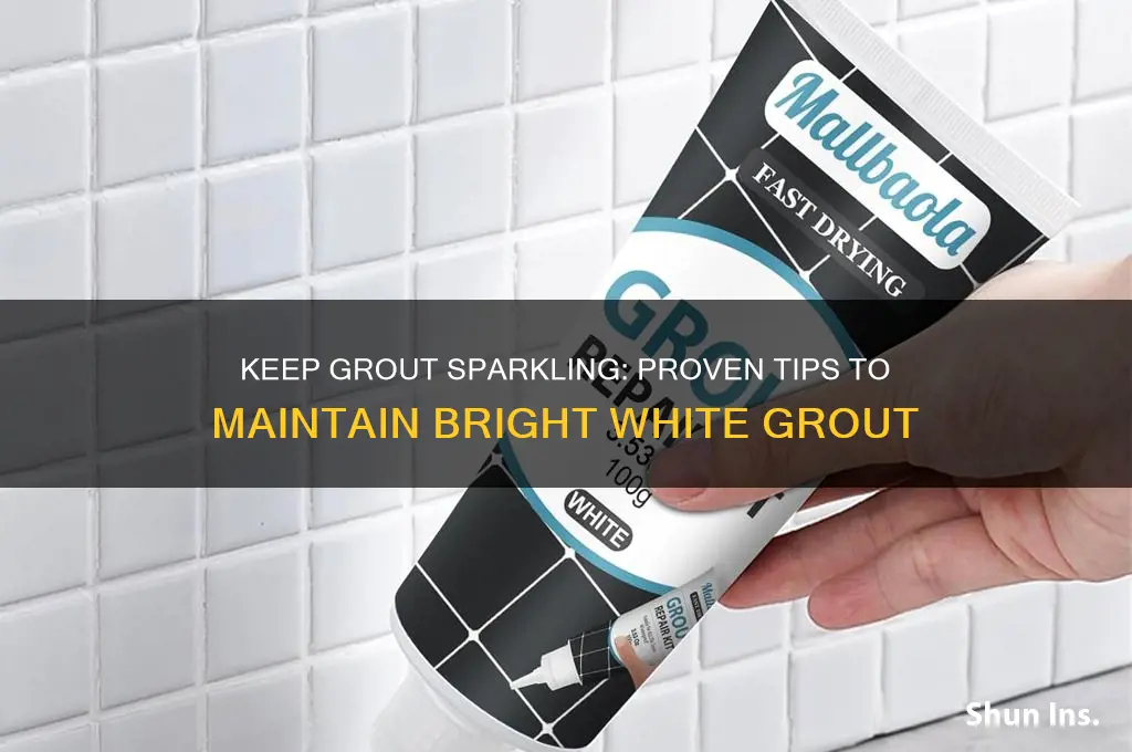 how to insure grout stay white