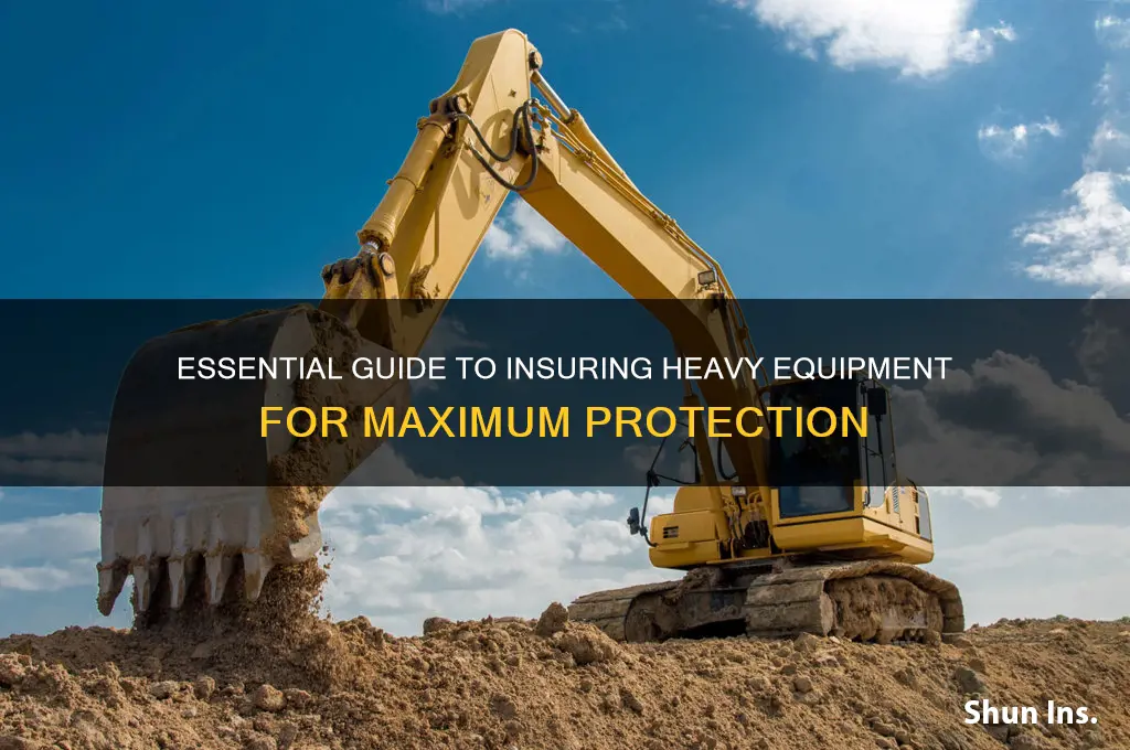how to insure heavy equipment