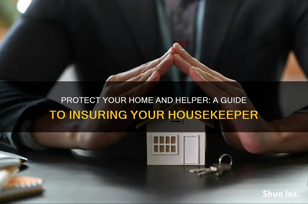 how to insure housekeeper