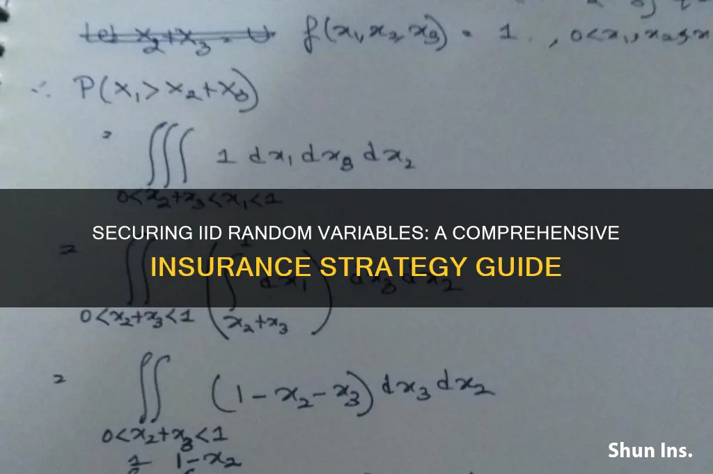 how to insure independent and identically distributed random variables