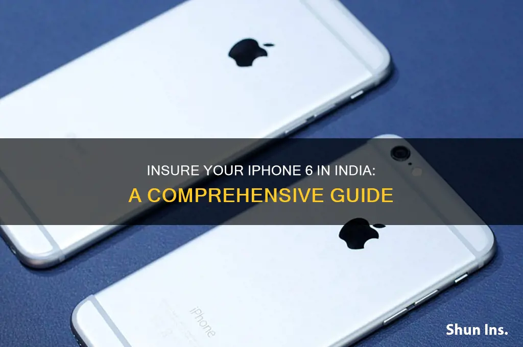 how to insure iphone 6 in india