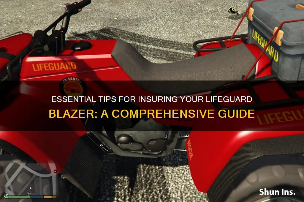how to insure lifeguard blazer