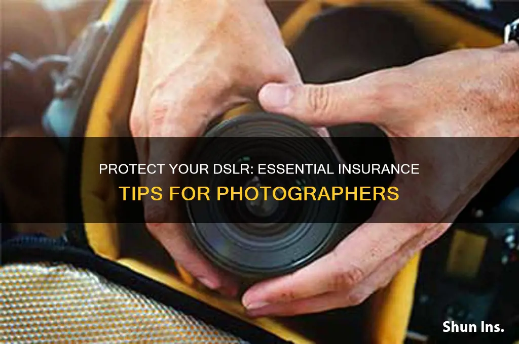how to insure my dslr