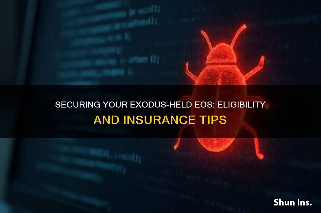 how to insure my exodus held eos is eligible
