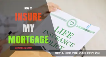 Insuring Your Mortgage: What You Need to Know
