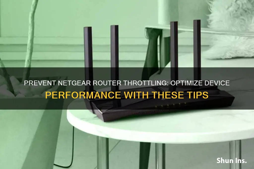 how to insure netgear router does not throttle a device