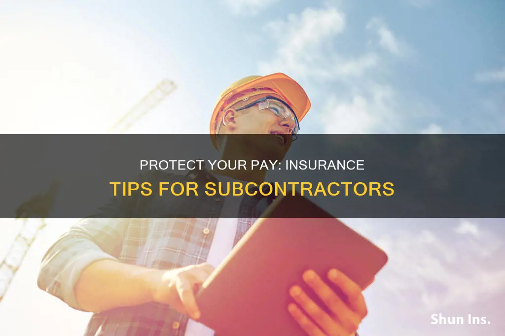 how to insure payments as a subcontractor