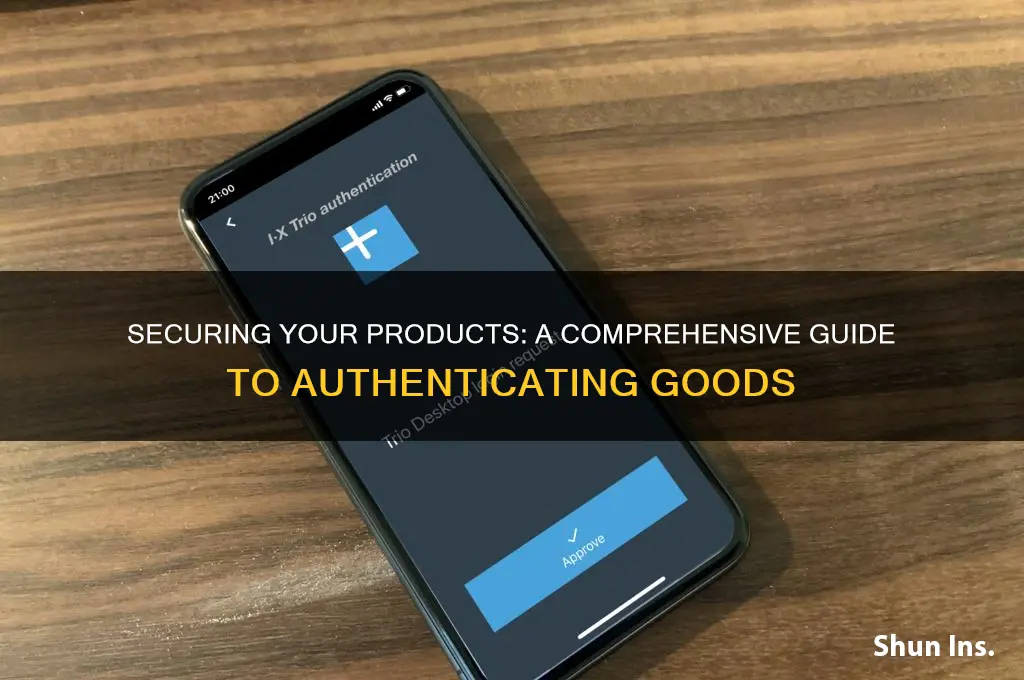 how to insure product authnetication