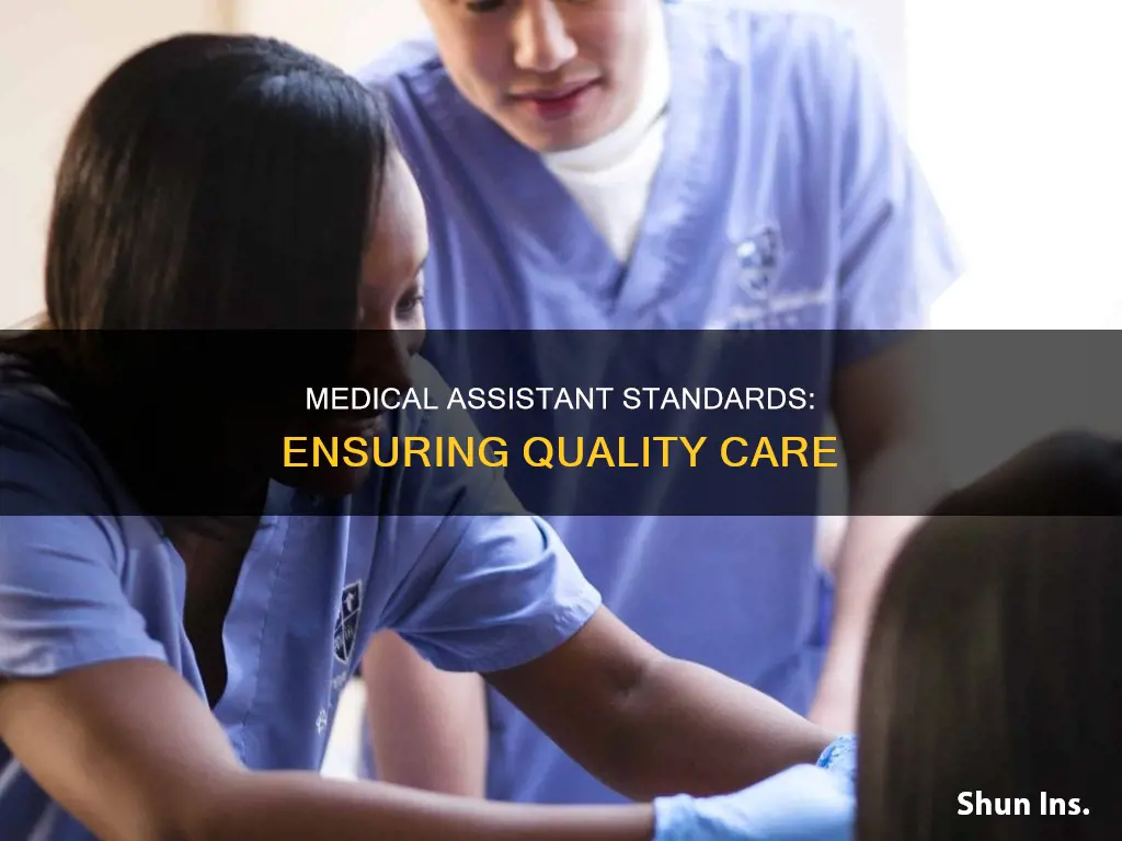 how to insure proper standards as a medical assistant