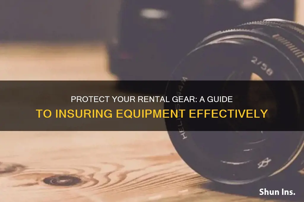 how to insure rental equipment