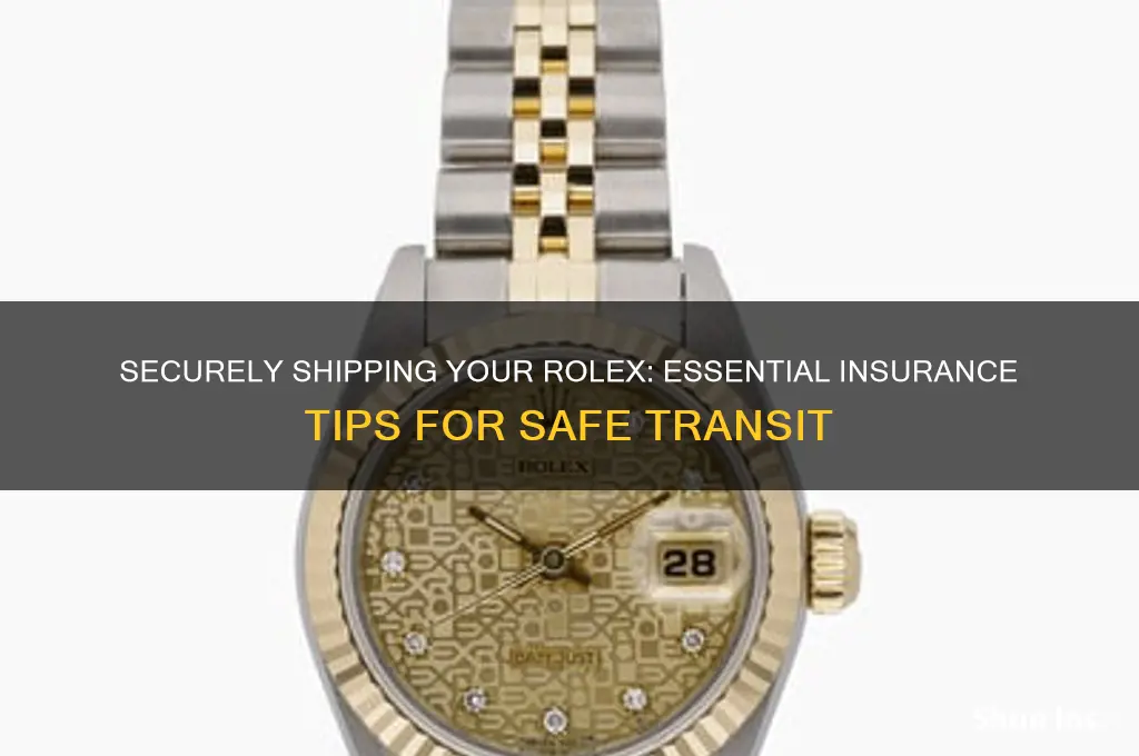 how to insure rolex while shipping