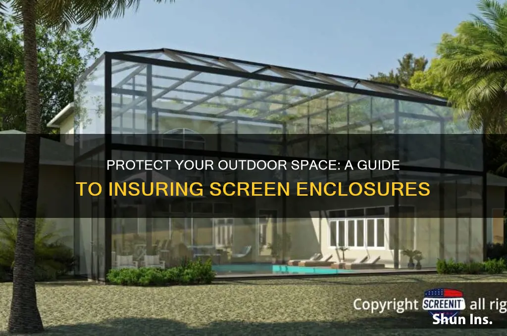 how to insure screen enclosures