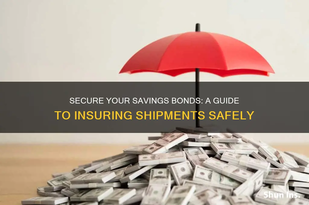 how to insure shipment of savings bonds