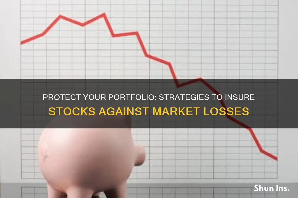 how to insure stocks against loss