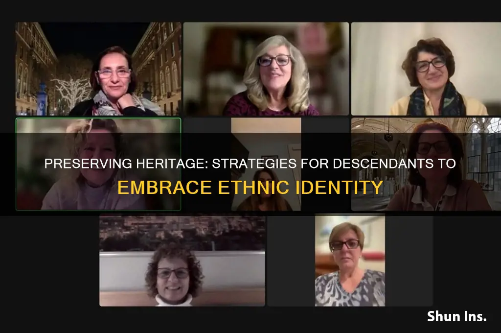 how to insure that my decendants retain their ethnic identity