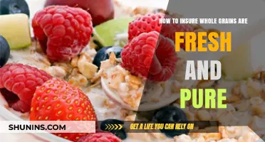 Ensuring Freshness and Purity: A Guide to Whole Grain Quality