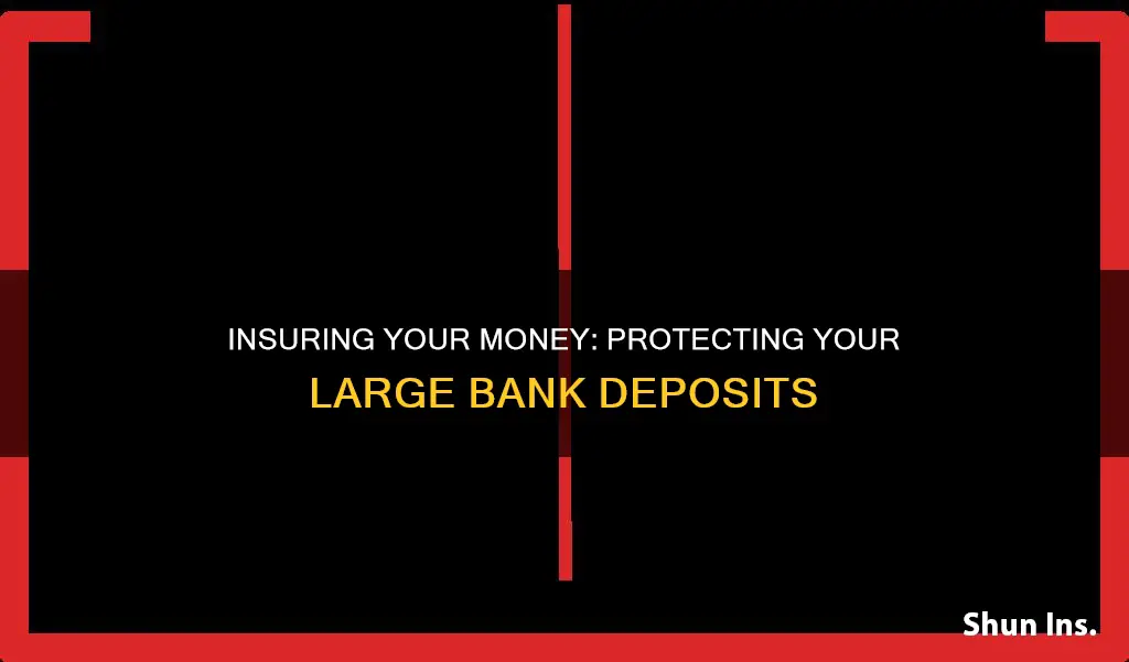 how to insure your money in banks over 250000