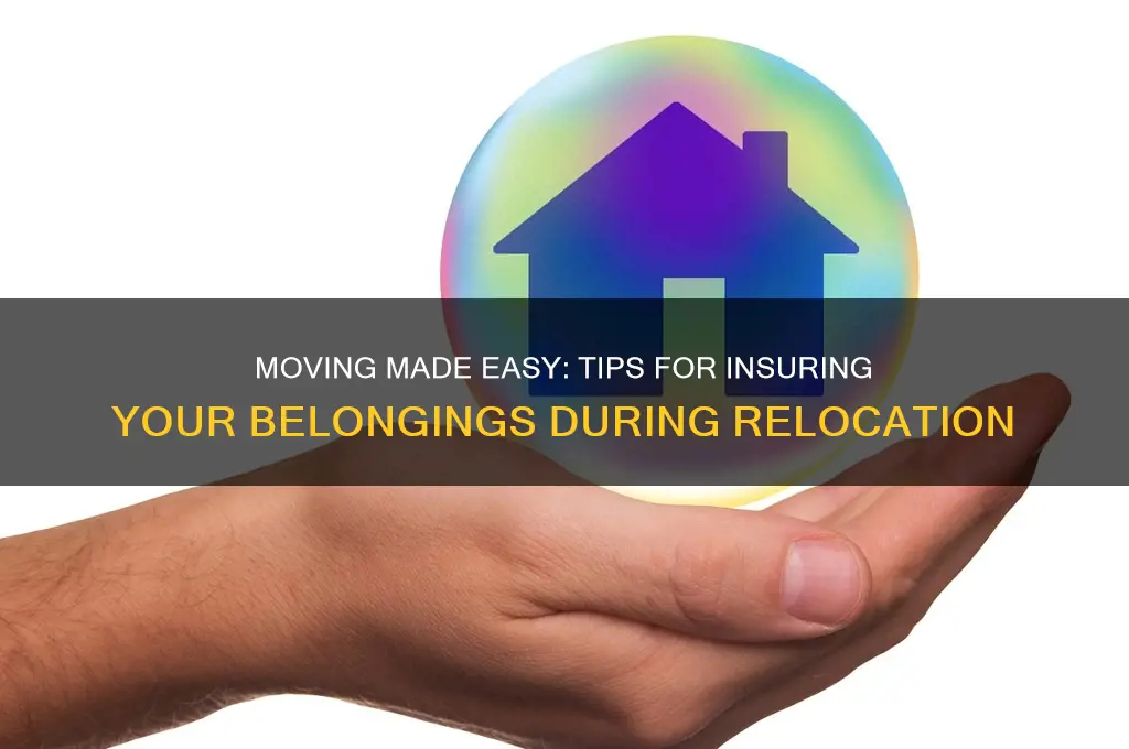 how to insure your stuff during a move