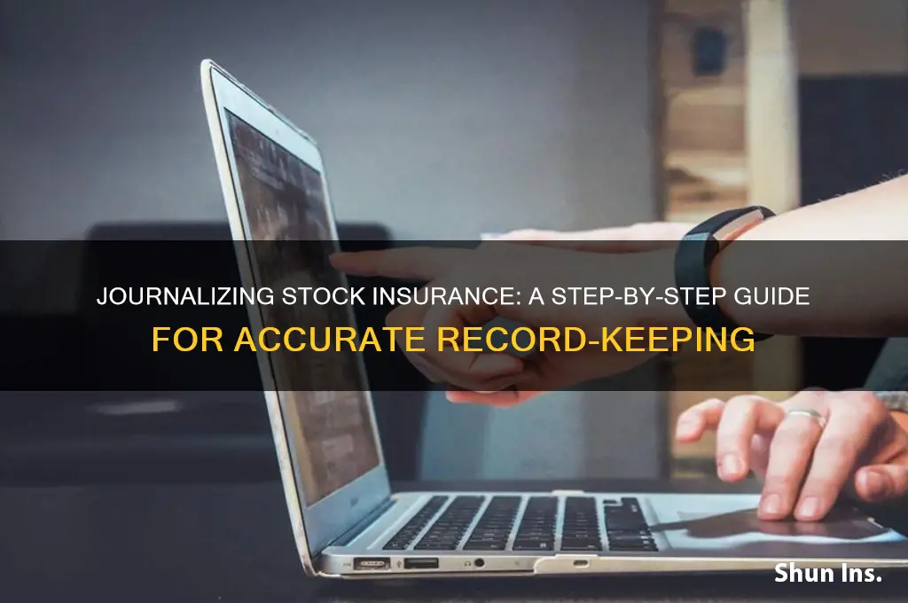 how to journalize the insurance of a stock