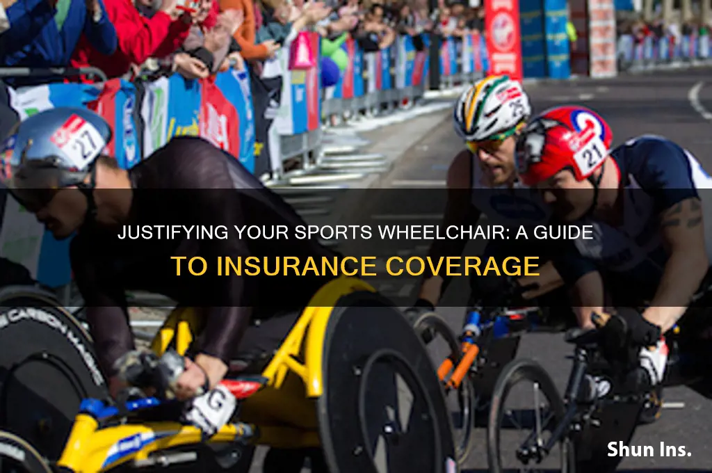 how to justify sports wheelchair to insurance