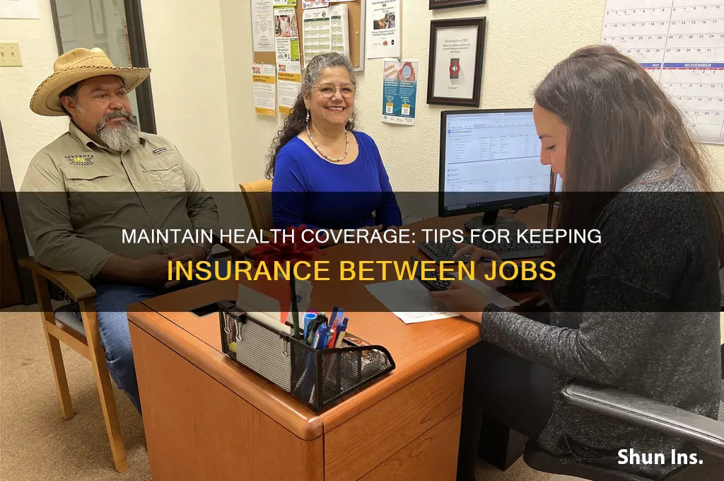 how to keep insurance between jobs