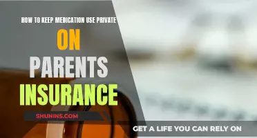 Privacy Strategies for Medication Use on Parents' Insurance