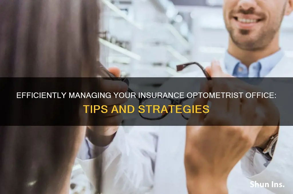 how to keep track of insurance optometrist office