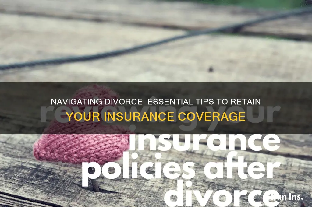 how to keep your insurance if you are divorced