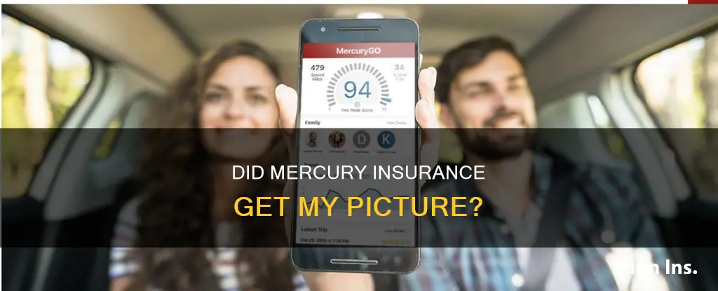 how to know if mercury insurance receive my picture