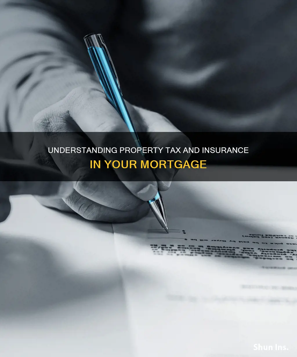 how to know property tax and insurance on mortgage