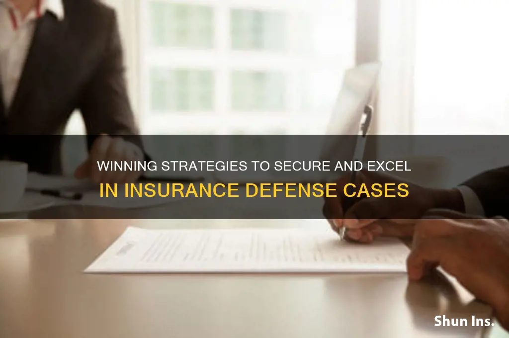 how to land insurance defense cases